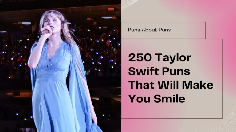 250 Taylor Swift Puns That Will Make You ‘Swift’ly Smile