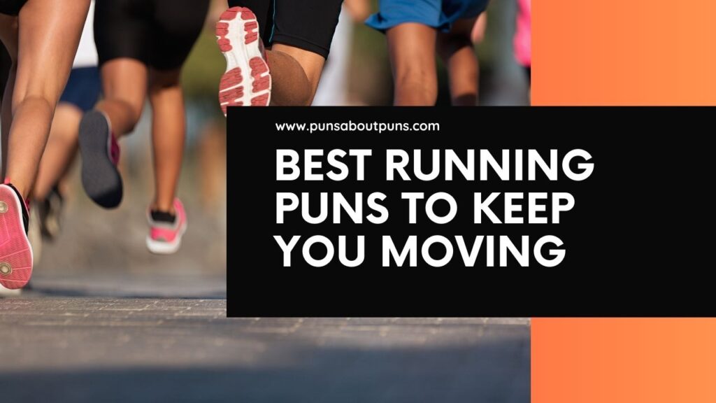 Best Running Puns to Keep You Moving. Running Instagram captions and jokes.