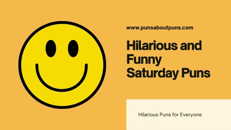 Hilarious and Funny Saturday Puns to Brighten Your Weekend. Saturday Captions and Jokes.