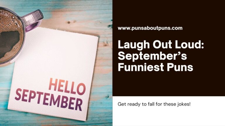 September Puns to Fall for - Hilarious Wordplay for Autumn. September Quotes, Captions and Jokes