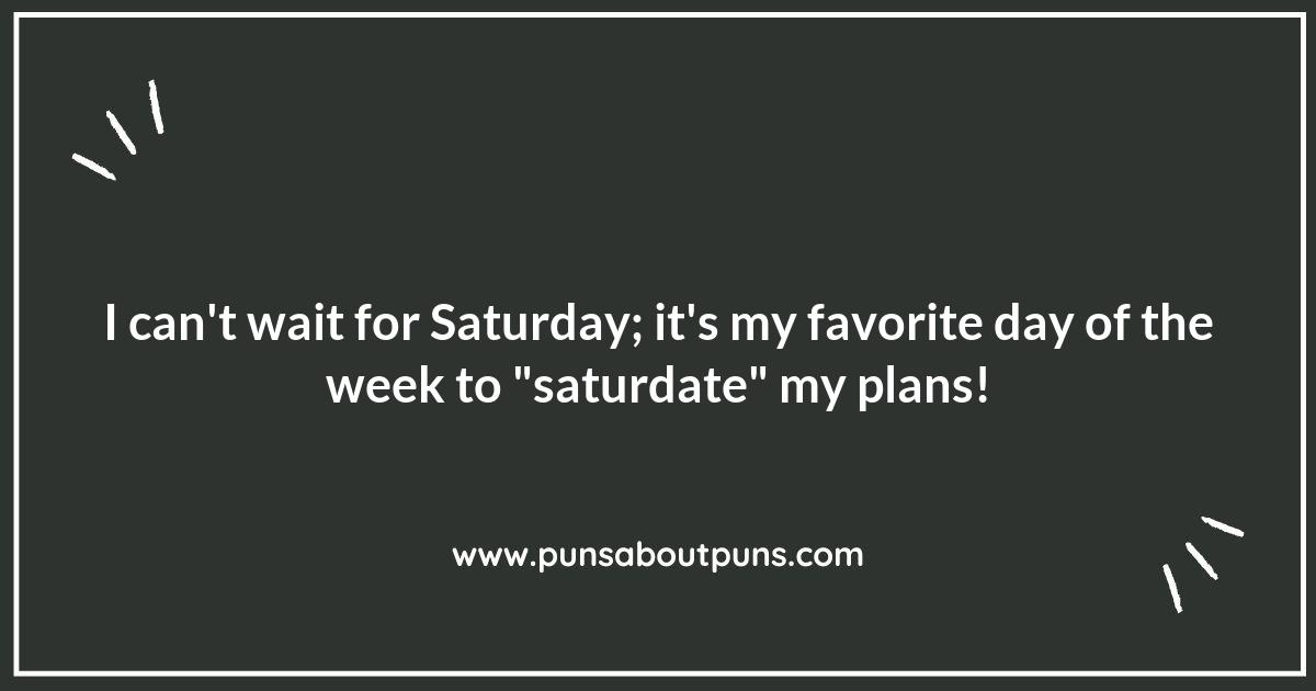 Spice Up Your Weekend with Hilarious Saturday Puns