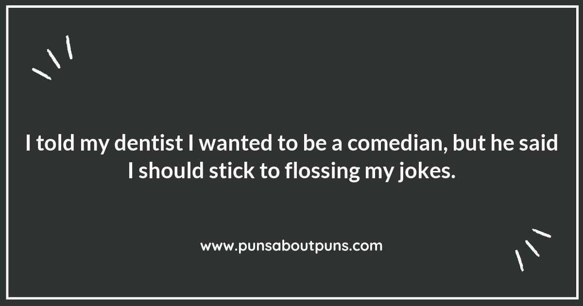 A Brush with Humor: Sparkling Dentist Puns