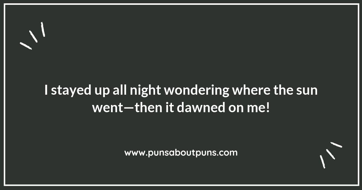 A Night to Remember: Puns That Will Keep You Laughing