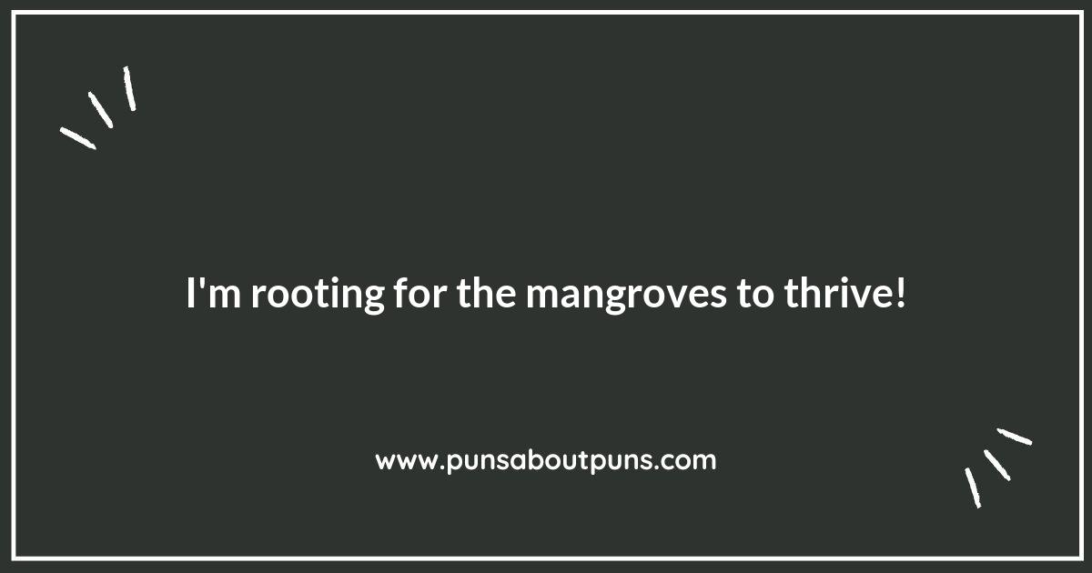 A Pun-derful Journey Through Mangrove Puns