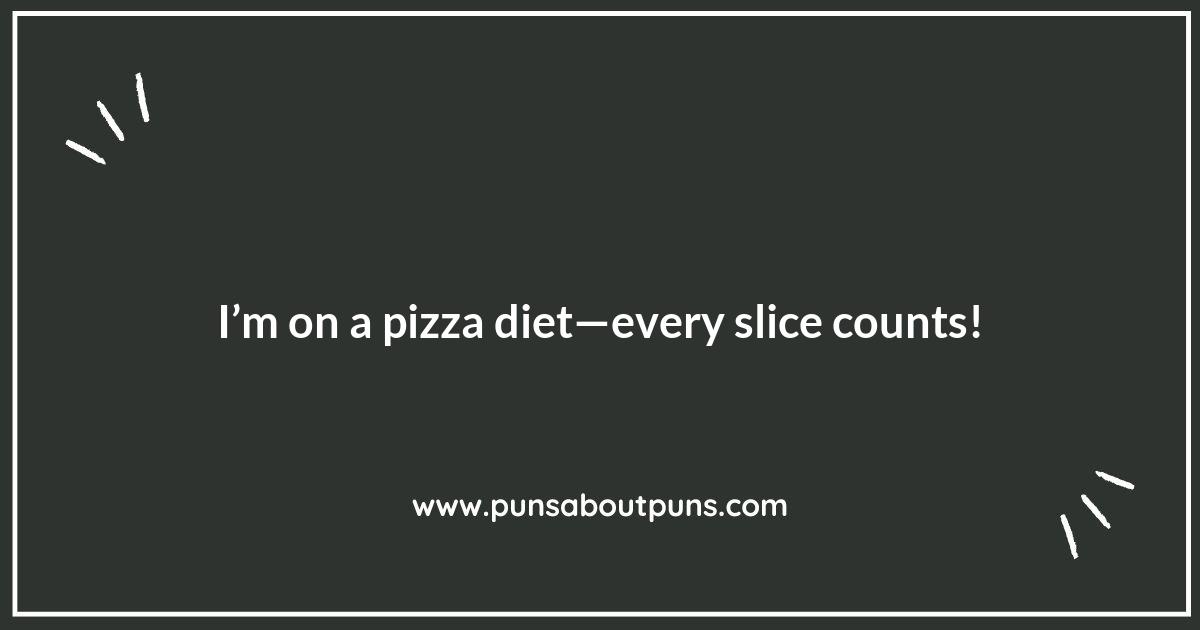 A Slice of Humor: Pizza Diet Puns to Crust Over A Slice of Humor: Pizza Diet Puns to Crust Over