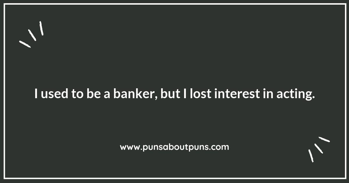 Acting Puns That Are Sure to Get a Round of Applause Acting Puns That Are Sure to Get a Round of Applause