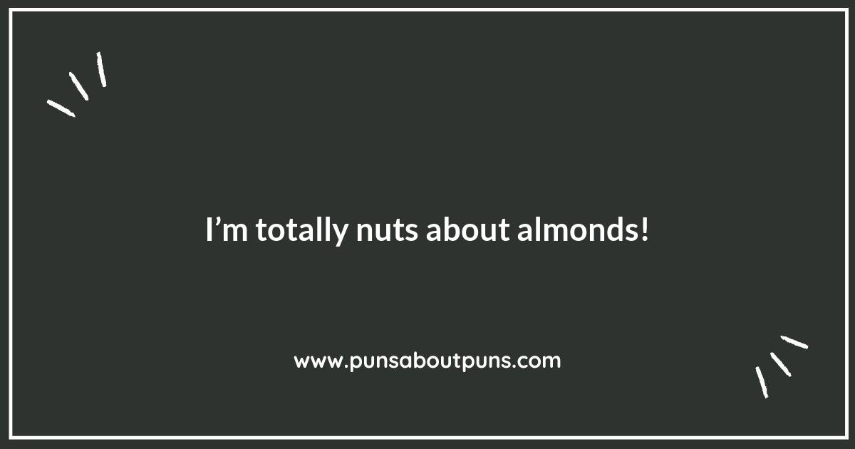 Almond-tastic: Puns That Are Simply Nut-credible