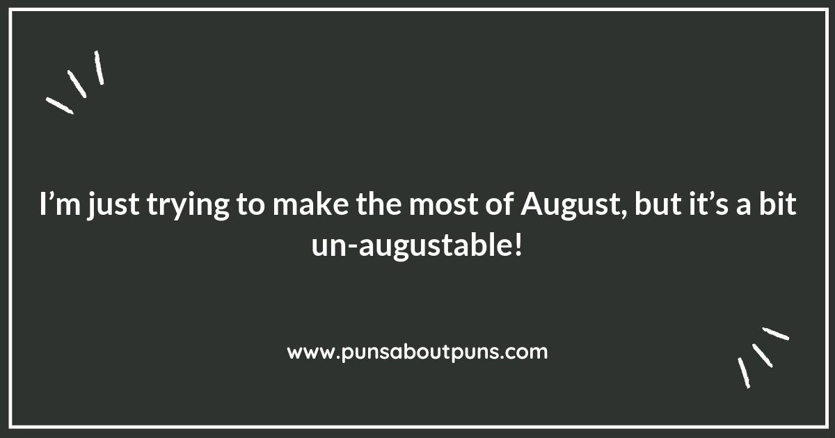 August Puns: The Perfect Recipe for Fun