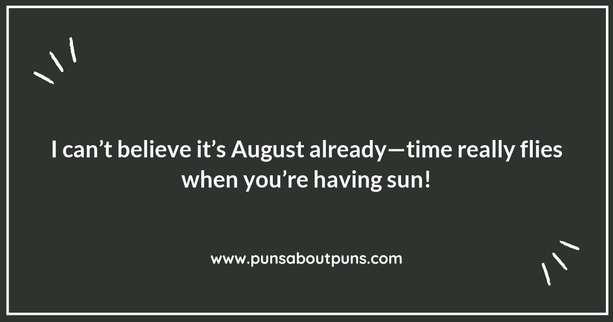 August Puns that Are Simply Unbe-leaf-able