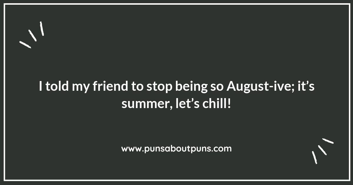 August Puns to Brighten Your Summer Days