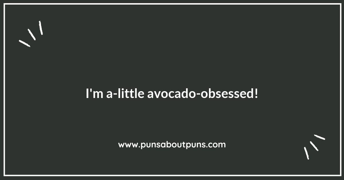 Avocado Puns to Make You Go Bananas