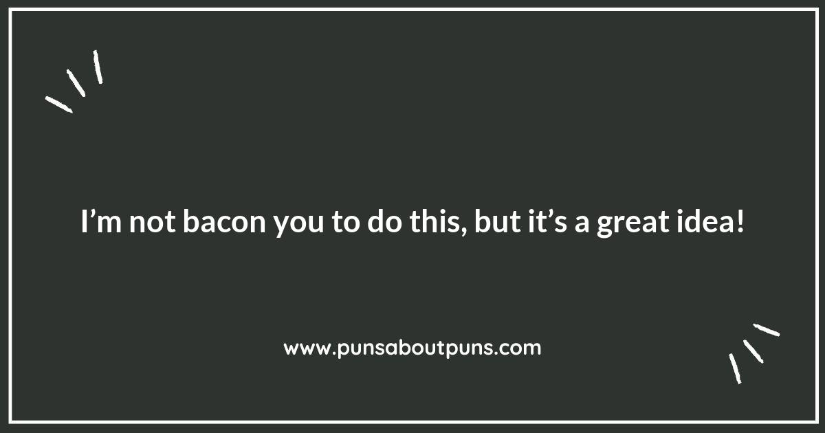 Bacon Puns That Will Crack You Up