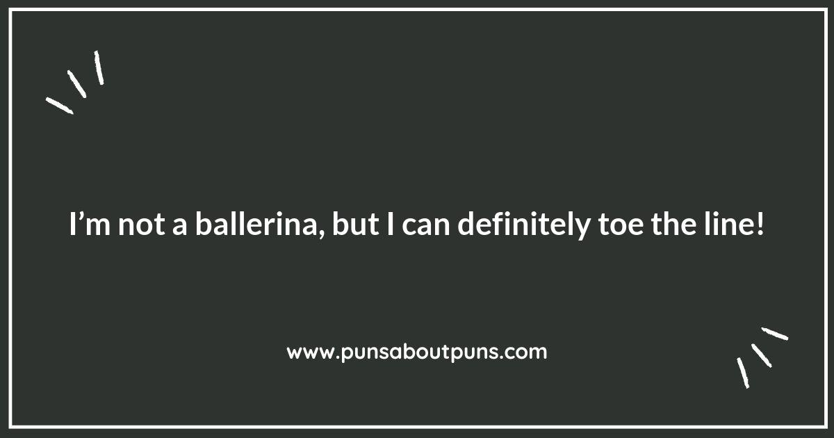 Ballet Puns That Will Make You Dance with Laughter