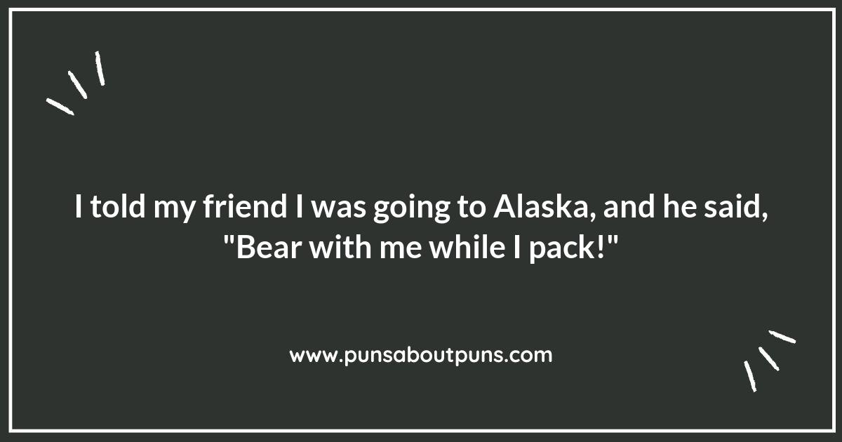 Bear-y Funny Alaska Puns to Brighten Your Day