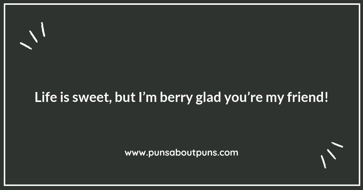 Berry Punny Sayings to Share with Friends