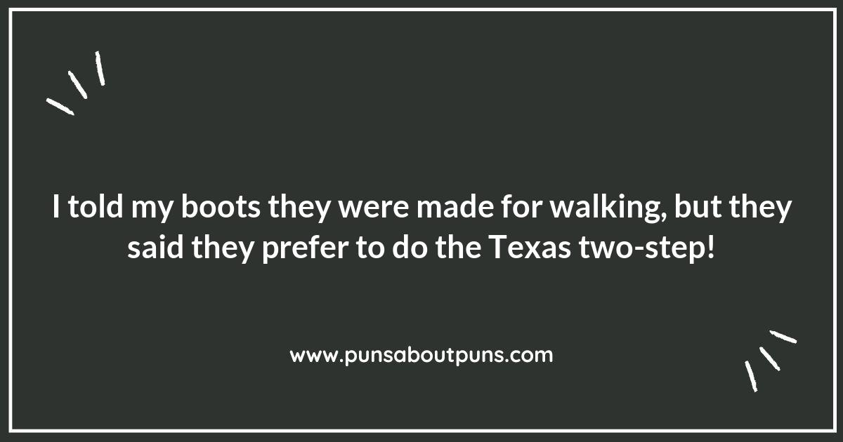 Boot Scootin’ Puns: Kickin’ Up Some Texas Fun