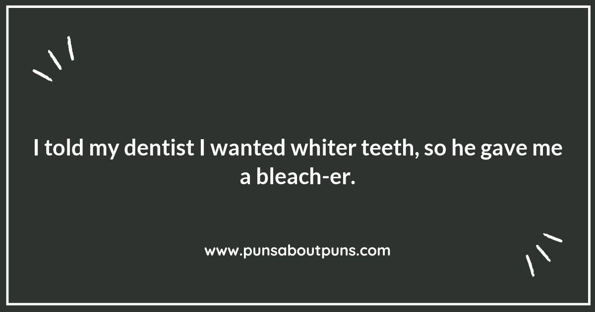 Brace Yourself: Hilarious Dentist Puns Ahead