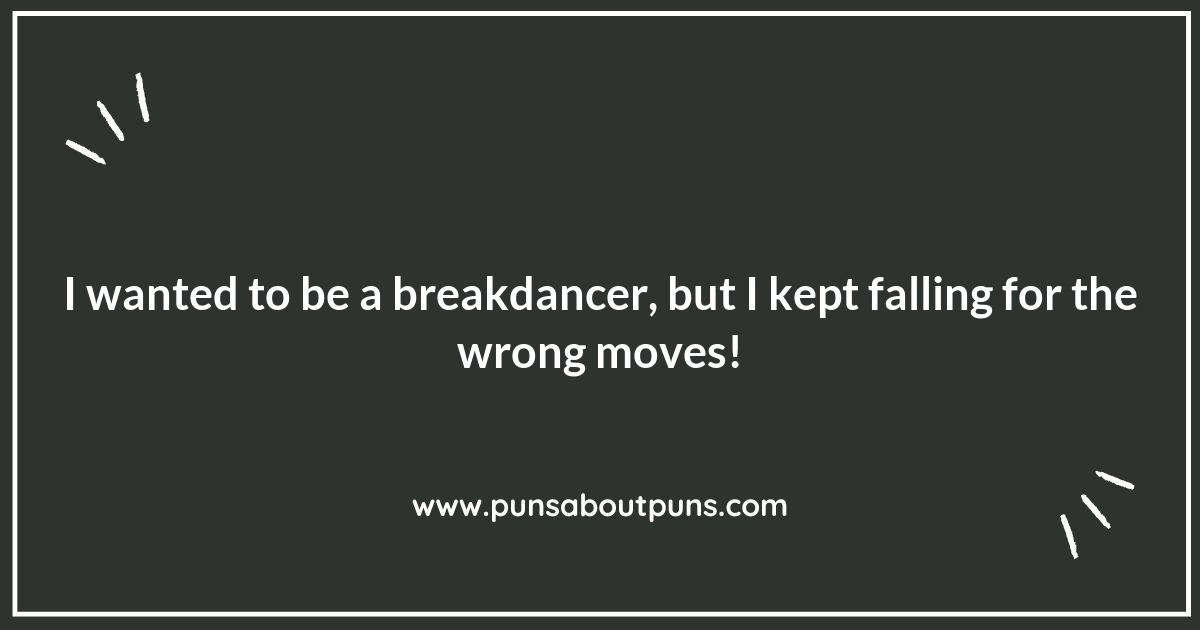 Breakdancing Puns That Are Too Good to Be True