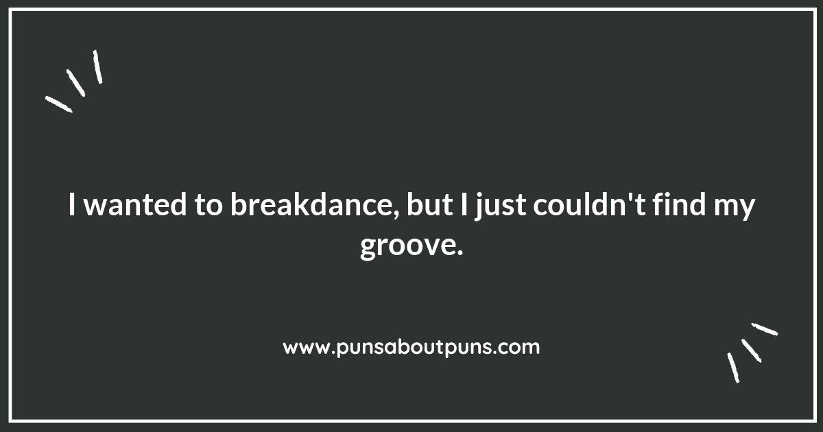 Breakdancing Puns That Will Make You Spin with Laughter