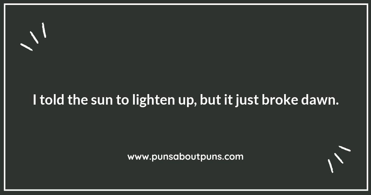 Breaking Dawn: Puns That Light Up Your Day