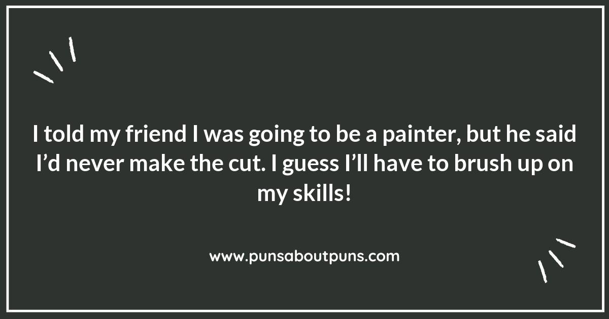 Brush Strokes of Wit: The Best Painter Puns Around