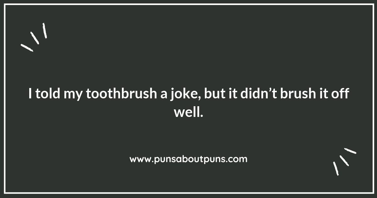 Brushing Up on Toothbrush Puns