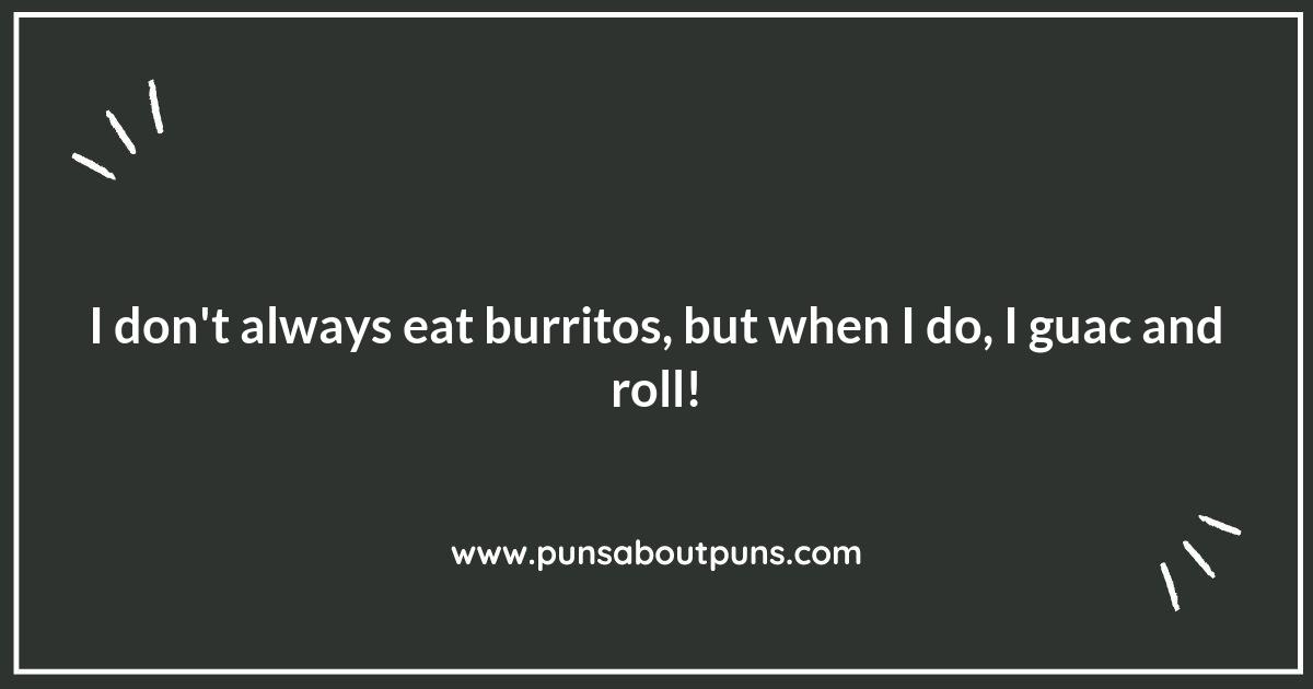 Burrito Puns That Are Nacho Average Jokes