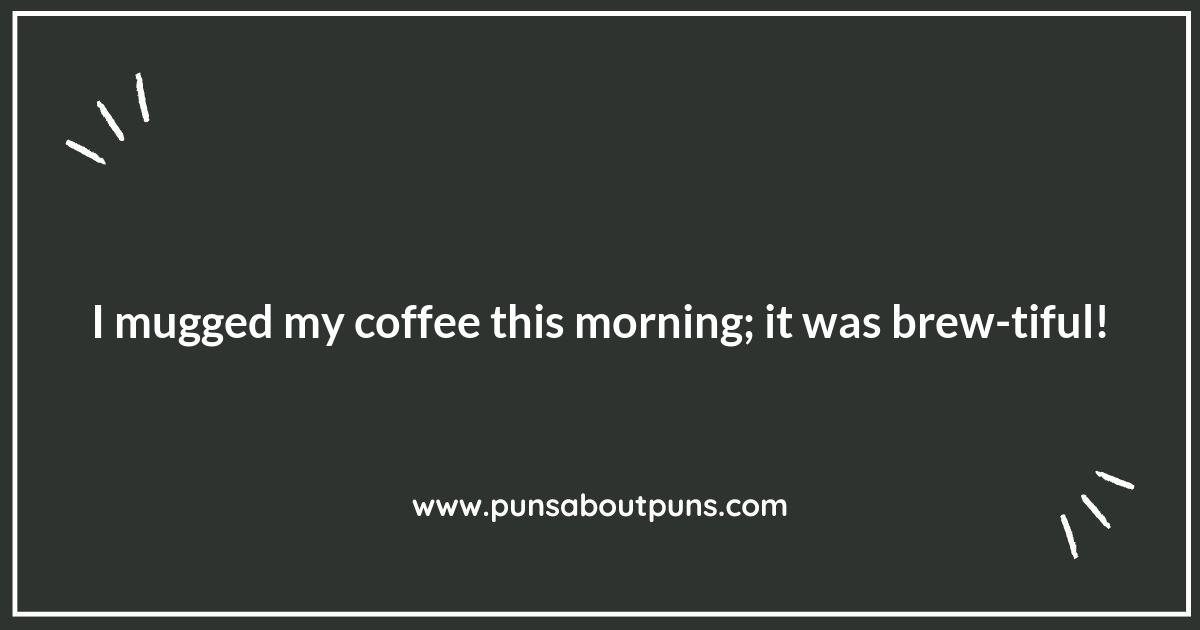 Caffeine and Comedy: Mug Puns to Perk You Up