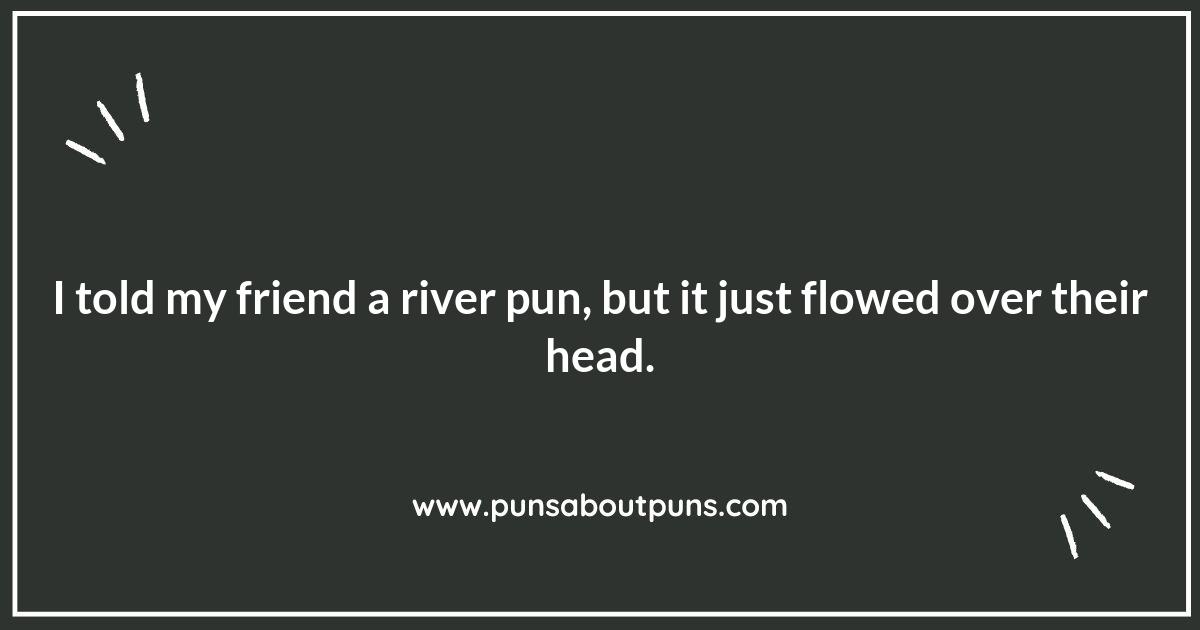 Catch the Wave: Hilarious River Puns