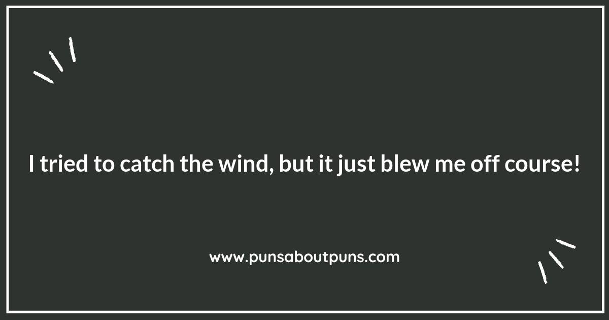 Catch the Wind: Puns That Are Worth the Breeze