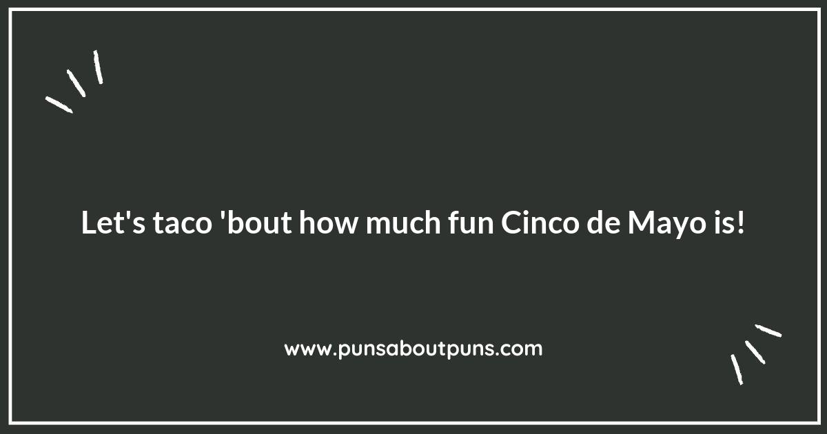 Celebrate with a Side of Laughter: Cinco de Mayo Puns