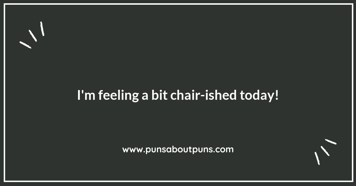 Chairing a Good Time: The Fun of Chair Puns