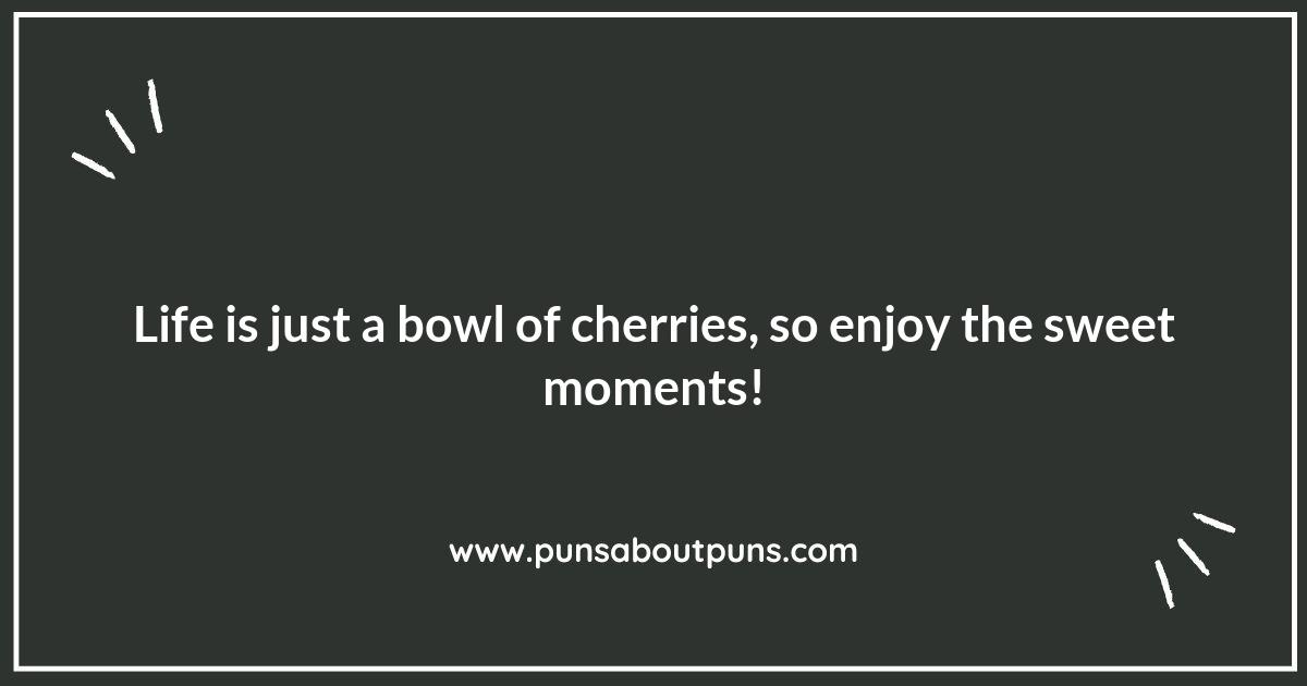 Cherry on Top: Sweet Puns to Brighten Your Day