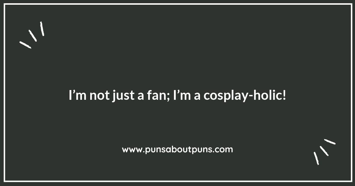 Cosplay Puns: The Fun Side of Dressing Up