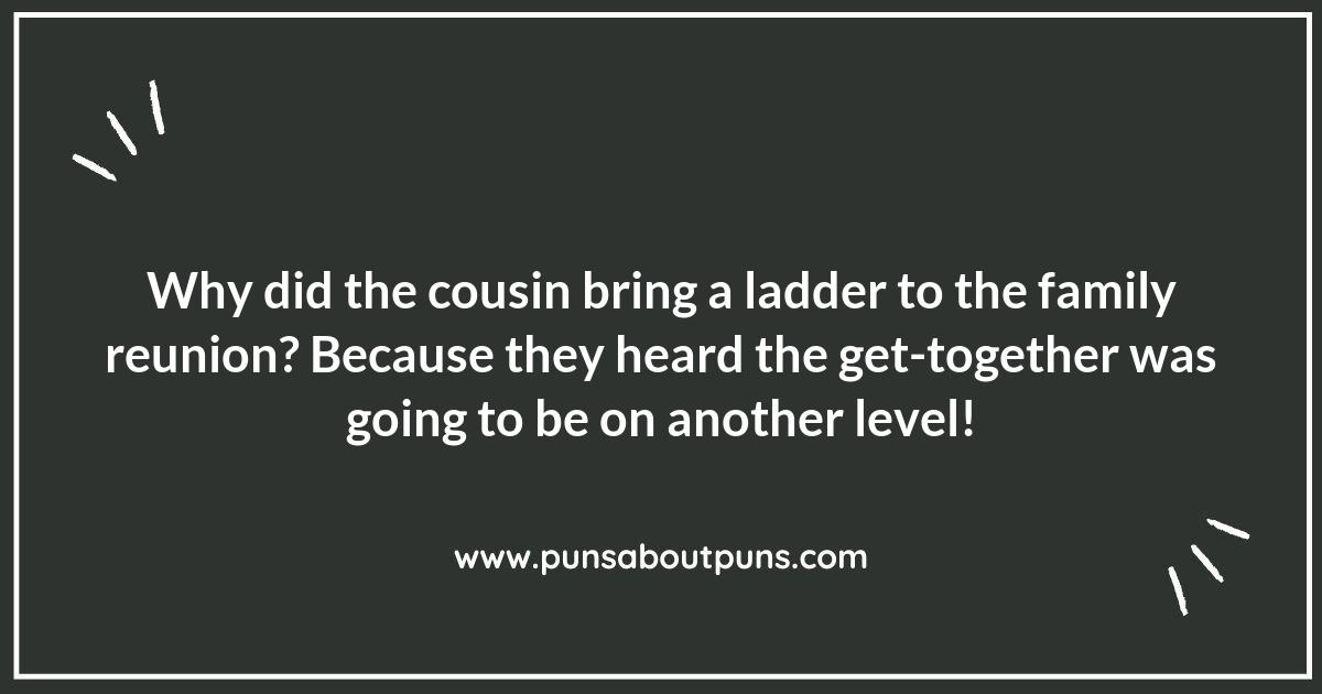 Cousin Capers: Witty Family Puns to Brighten Your Day