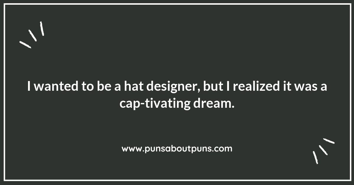 Crafting the Perfect Hat Pun for Any Situation