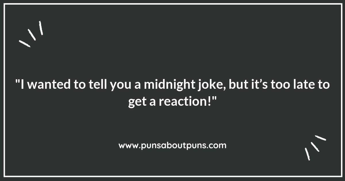 Creating a Pun-derful Atmosphere with Midnight Puns