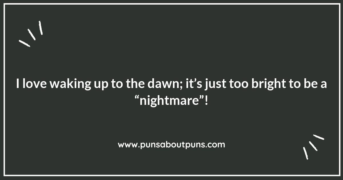 Dawn's Early Light: Illuminating Puns to Enjoy