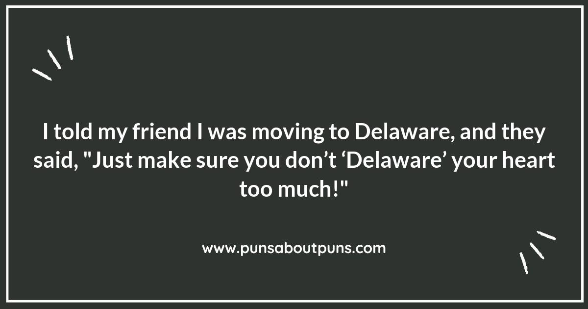 Delaware-ate Your Friends with These Hilarious Puns!