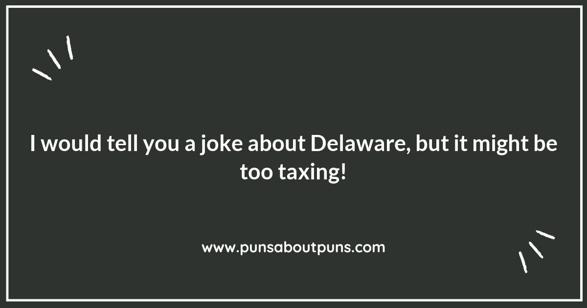 Delaware Your Heart Out with These Witty One-Liners