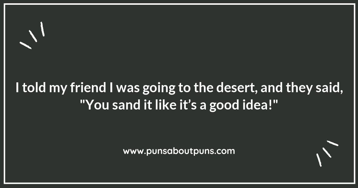 Desert Puns that Will Make You Laugh Out Loud