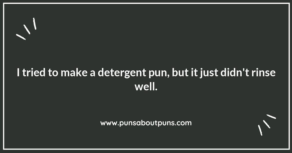 Detergent Delight: Puns That Clean Up the Competition