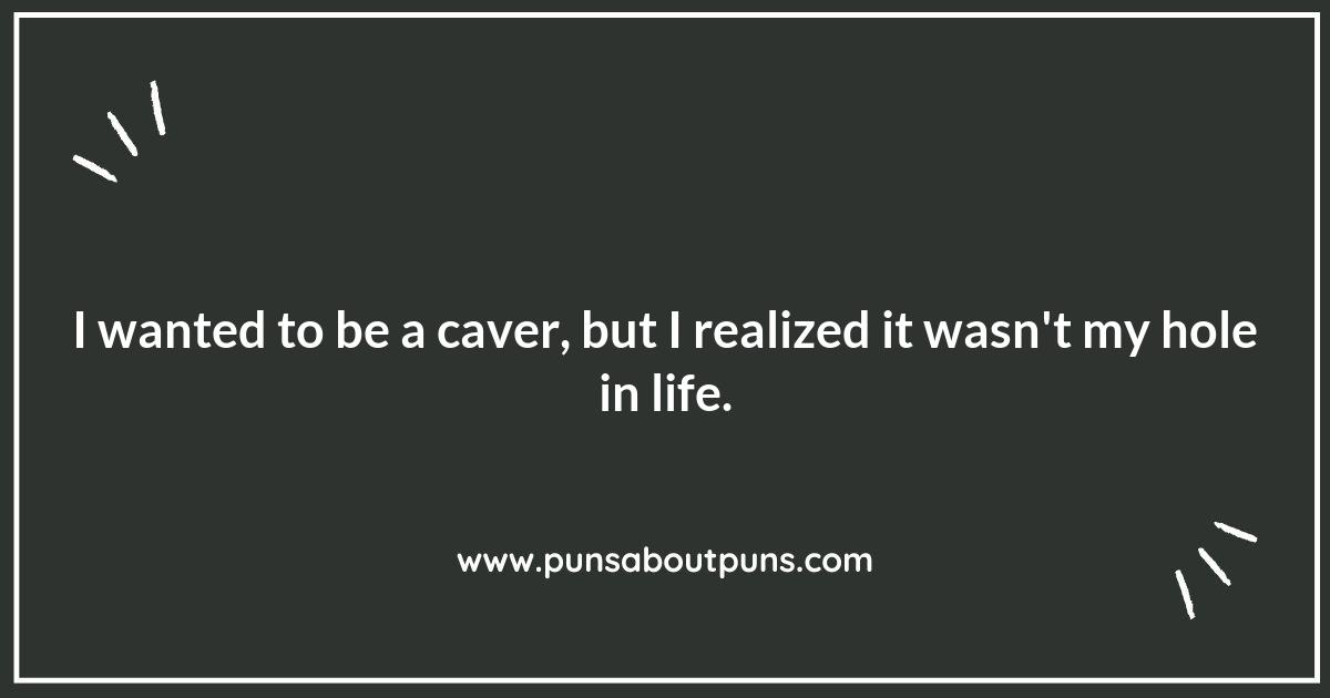 Digging Deep: Unearthing Hilarious Caving Puns