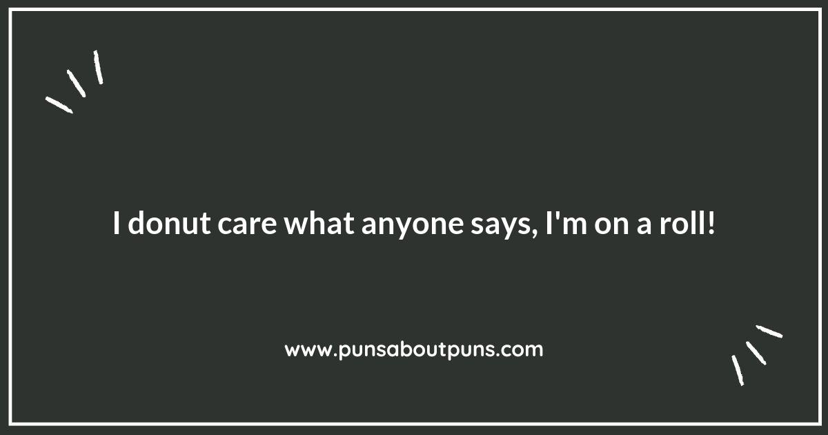 Doughnut Forget to Laugh: Puns That Will Make You Smile Doughnut Forget to Laugh: Puns That Will Make You Smile