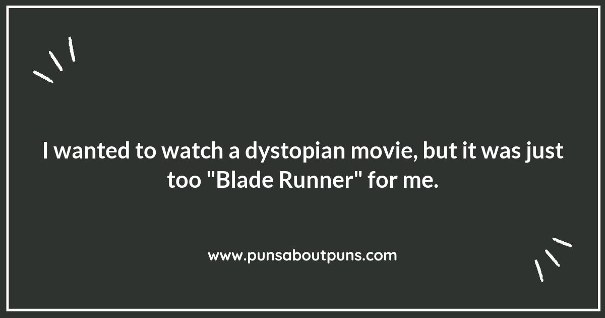 Dystopian Movies: A Pun-demic of Laughter