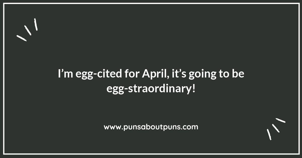 Egg-cellent April Puns to Crack You Up