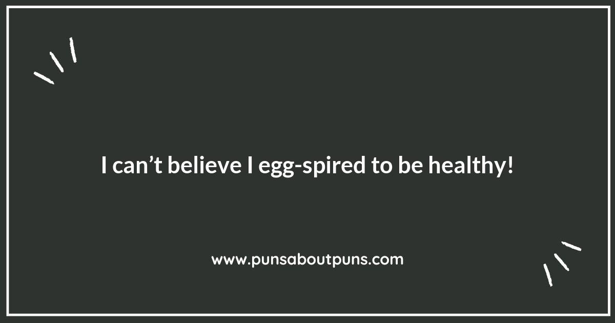 Egg-cellent Diet Puns to Crack You Up Egg-cellent Diet Puns to Crack You Up