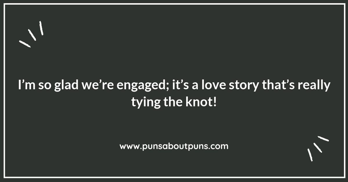 Engagement Puns That Are Simply Unforgettable