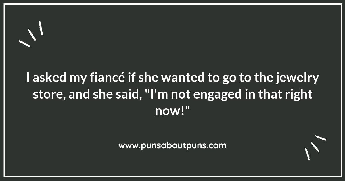 Engagement Puns That Will Make You Chuckle