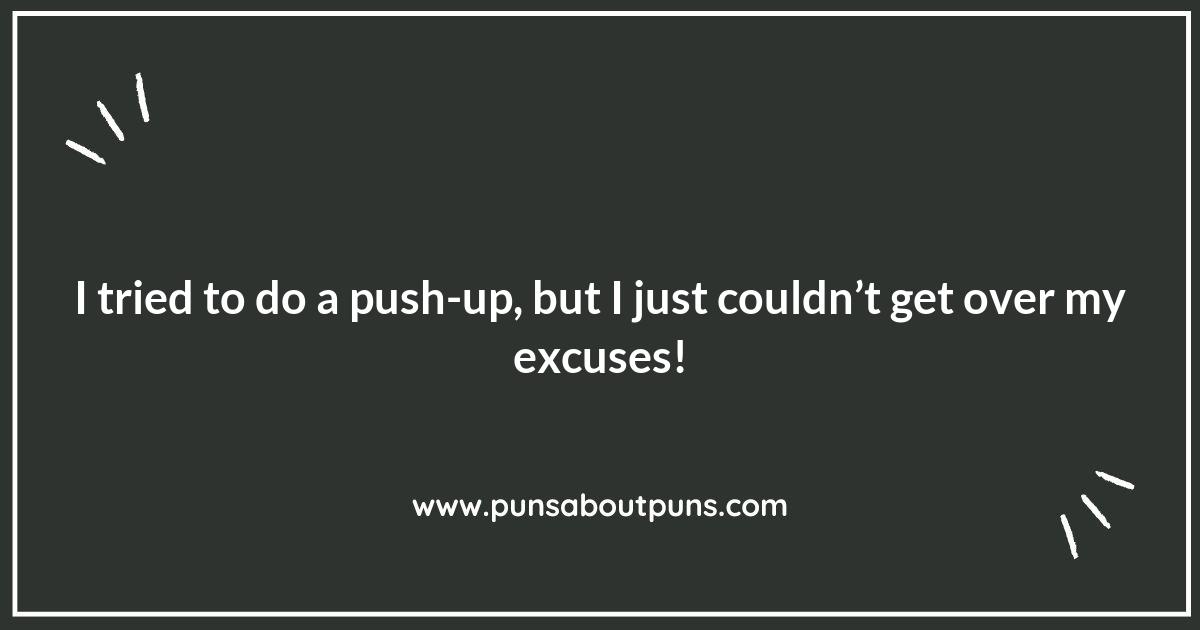 Exercise Your Humor: Hilarious Exercise Puns to Get You Moving Exercise Your Humor: Hilarious Exercise Puns to Get You Moving
